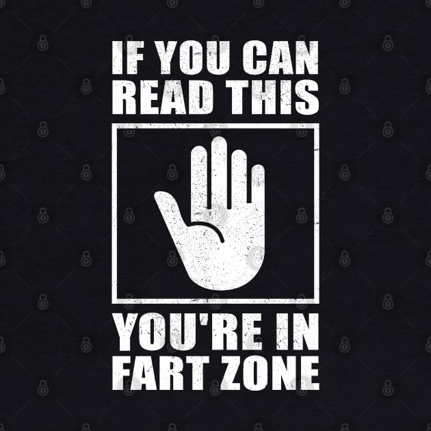 You're In Fart Zone | Farting Gift Men by Streetwear KKS